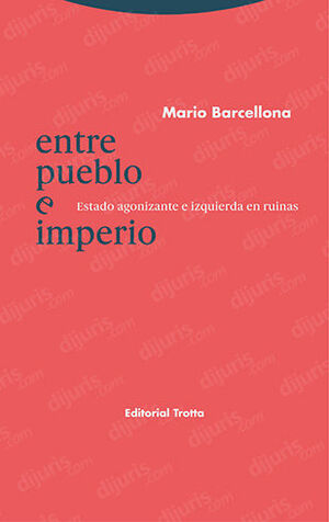 ENTRE PUEBLO E IMPERIO - 1.ª ED. 2021