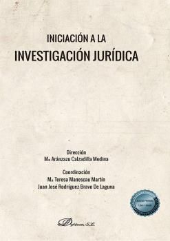 INICIACIÓN A LA INVESTIGACIÓN JURÍDICA - 1.ª ED. 2021