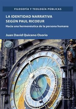 IDENTIDAD NARRATIVA SEGÚN PAUL RICOEUR, LA - 1.ª ED. 2021