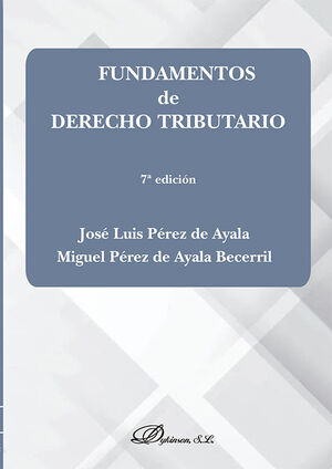 FUNDAMENTOS DE DERECHO TRIBUTARIO - 7.ª ED. 2021