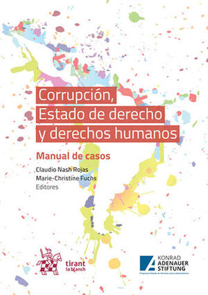 CORRUPCIÓN, ESTADO DE DERECHO Y DERECHOS HUMANOS