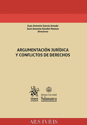 ARGUMENTACIÓN JURÍDICA Y CONFLICTOS DE DERECHOS - 1.ª ED. 2021