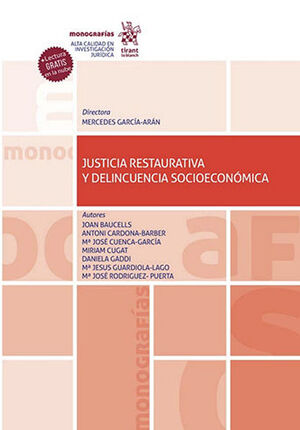 JUSTICIA RESTAURATIVA Y DELINCUENCIA SOCIOECONÓMICA