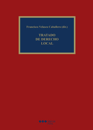TRATADO DE DERECHO LOCAL - 1.ª ED. 2021