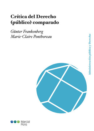 CRÍTICA DEL DERECHO (PÚBLICO) COMPARADO - 1.ª ED. 2021