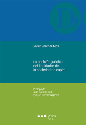 POSICIÓN JURÍDICA DEL LIQUIDADOR DE LA SOCIEDAD DE CAPITAL, LA - 1.ª ED. 2021