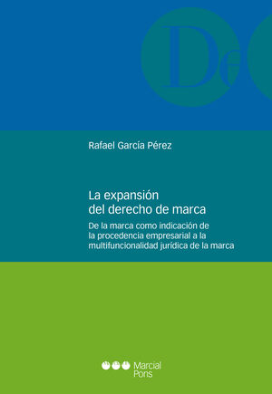 EXPANSIÓN DEL DERECHO DE MARCA, LA - 1.ª ED. 2021