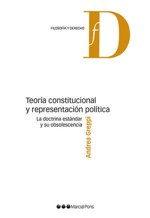 TEORÍA CONSTITUCIONAL Y REPRESENTACIÓN POLÍTICA - PREVENTA SE ENTREGAN EN JULIO 2022