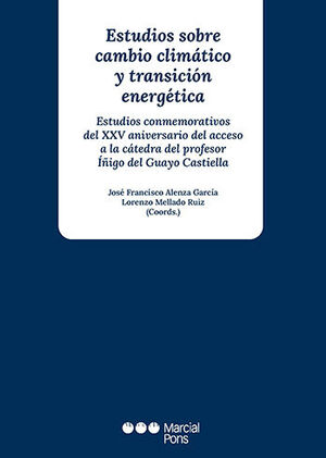 ESTUDIOS SOBRE CAMBIO CLIMÁTICO Y TRANSICIÓN ENERGÉTICA - 1.ª ED. 2022