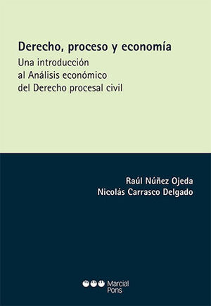 DERECHO, PROCESO Y ECONOMÍA - 1.ª ED. 2022