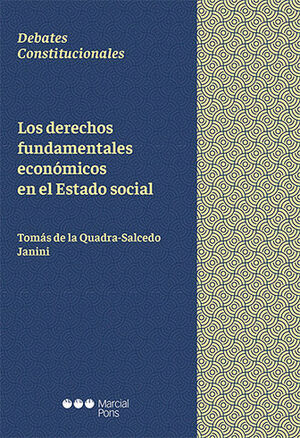 DERECHOS FUNDAMENTALES ECONÓMICOS EN EL ESTADO SOCIAL, LOS - 1.ª ED. 2022