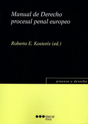 MANUAL DE DERECHO PROCESAL PENAL EUROPEO