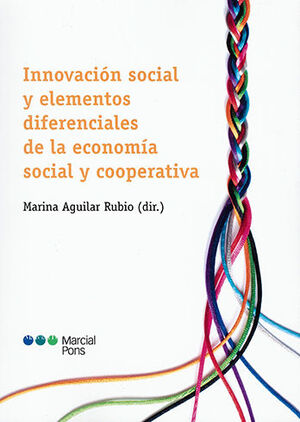 INNOVACIÓN SOCIAL Y ELEMENTOS DIFERENCIALES DE LA ECONOMÍA SOCIAL Y COOPERATIVA