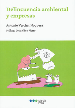 DELINCUENCIA AMBIENTAL Y EMPRESAS - 1.ª ED. 2022
