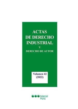 ACTAS DE DERECHO INDUSTRIAL Y DERECHO DE AUTOR VOLUMEN 42: (2022)