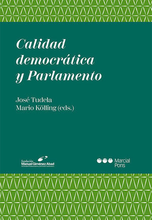 CALIDAD DEMOCRÁTICA Y PARLAMENTO - 1.ª ED. 2022