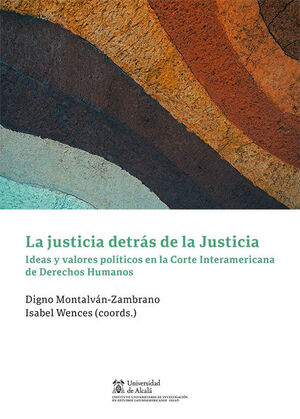 JUSTICIA DETRÁS DE LA JUSTICIA, LA - 1.ª ED. 2023
