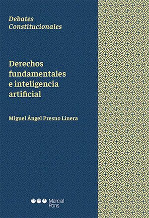 DERECHOS FUNDAMENTALES E INTELIGENCIA ARTIFICIAL - 1.ª ED. 2023