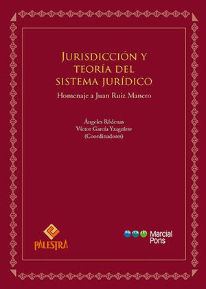 JURISDICCIÓN Y TEORÍA DEL SISTEMA JURÍDICO - 1.ª ED. 2023
