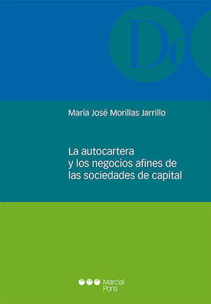 AUTOCARTERA Y LOS NEGOCIOS AFINES DE LAS SOCIEDADES DE CAPITAL, LA - 1.ª ED. 2023