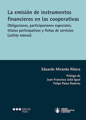 EMISIÓN DE INSTRUMENTOS FINANCIEROS EN LAS COOPERATIVAS, LA - 1.ª ED. 2023