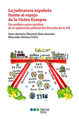 JUDICATURA ESPAÑOLA FRENTE AL ESPEJO DE LA UNIÓN EUROPEA, LA - 1.ª ED. 2024
