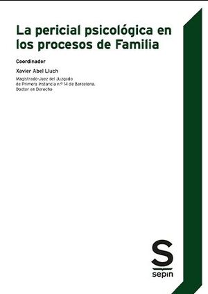 PERICIAL PSICOLÓGICA EN LOS PROCESOS DE FAMILIA, LA