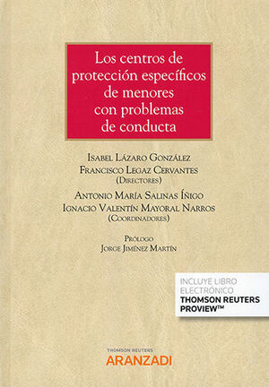 CENTROS DE PROTECCIÓN ESPECÍFICOS DE MENORES CON PROBLEMAS DE CONDUCTA, LOS