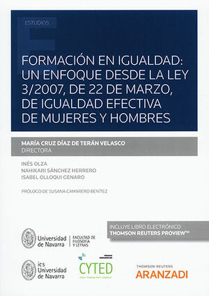FORMACIÓN EN IGUALDAD: UN ENFOQUE DESDE LA LEY 3/2007, DE 22 DE MARZO, DE IGUALDAD EFECTIVA DE MUJERES Y HOMBRES (PAPEL + E-BOOK) - 1.ª ED. 2022