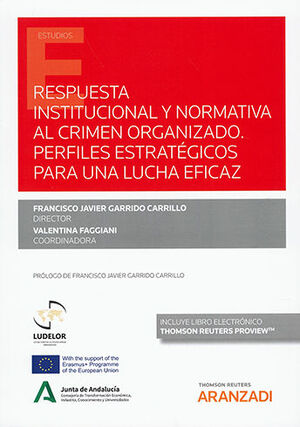 RESPUESTA INSTITUCIONAL Y NORMATIVA AL CRIMEN ORGANIZADO