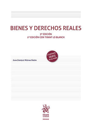 BIENES Y DERECHOS REALES - 3ª ED. , 1ª ED. CON TIRANT LO BLANCH