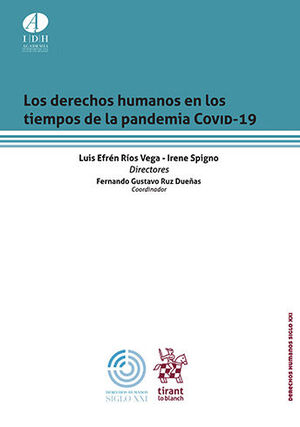 DERECHOS HUMANOS EN LOS TIEMPOS DE LA PANDEMIA COVID-19, LOS
