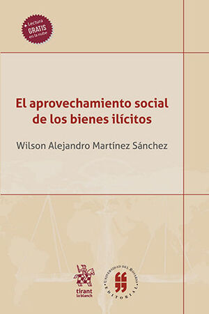 APROVECHAMIENTO SOCIAL DE LOS BIENES ILÍCITOS, EL