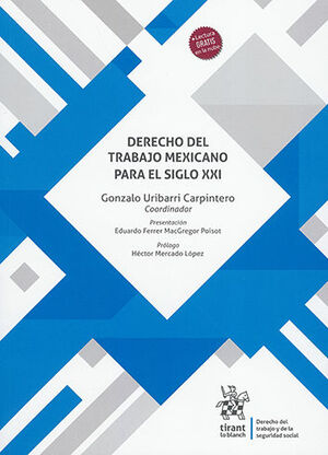 DERECHO DEL TRABAJO MEXICANO PARA EL SIGLO XXI