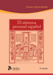 SISTEMA PROCESAL ESPAÑOL. 9ª EDICIÓN.