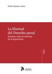 LIBERTAD DEL DERECHO PENAL, LA