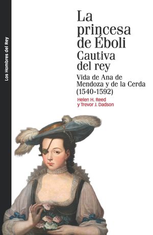 PRINCESA DE ÉBOLI. CAUTIVA DEL REY, LA