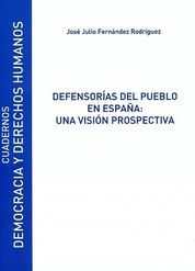 DEFENSORÍAS DEL PUEBLO EN ESPAÑA: UNA VISIÓN PROSPECTIVA