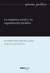 EMPRESA SOCIAL Y SU ORGANIZACIÓN JURÍDICA, LA