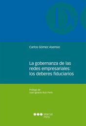 GOBERNANZA DE LAS REDES EMPRESARIALES: LOS DEBERES FIDUCIARIOS, LA