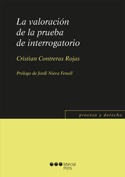 VALORACIÓN DE LA PRUEBA DE INTERROGATORIO, LA - 1.ª ED. 2015