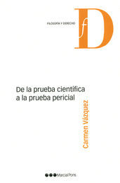 DE LA PRUEBA CIENTÍFICA A LA PRUEBA PERICIAL - 1.ª ED. 2015