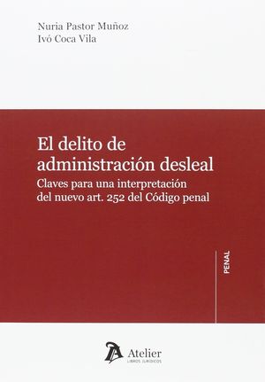 EL DELITO DE ADMINISTRACIÓN DESLEAL