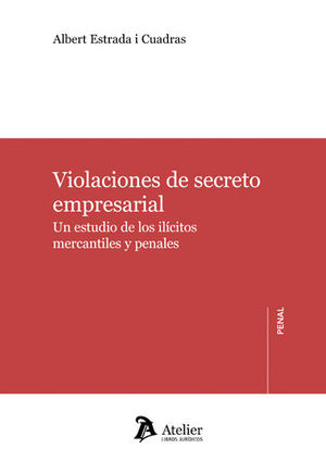 VIOLACIONES DE SECRETO EMPRESARIAL.