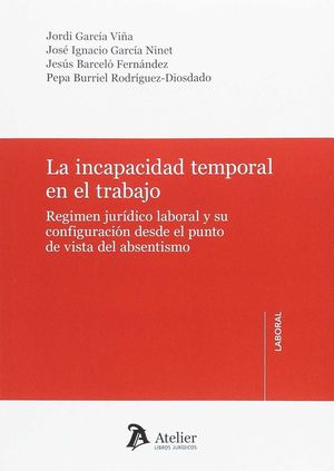 INCAPACIDAD TEMPORAL EN EL TRABAJO,LA