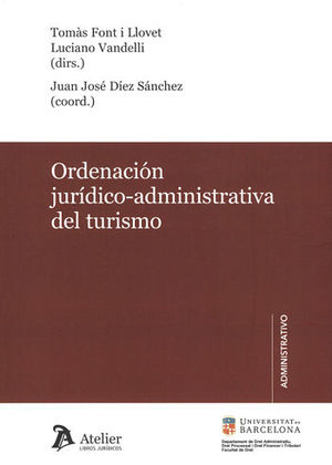 ORDENACIÓN JURÍDICO-ADMINISTRATIVA DEL TURISMO.