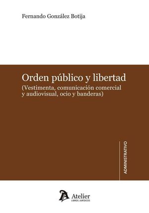 ORDEN PÚBLICO Y LIBERTAD