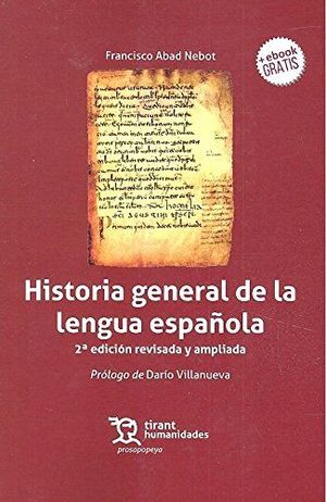 HISTORIA GENERAL DE LA LENGUA ESPAÑOLA 2ª EDICIÓN