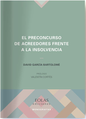 PRECONCURSO DE ACREEDORES FRENTE A LA INSOLVENCIA, EL