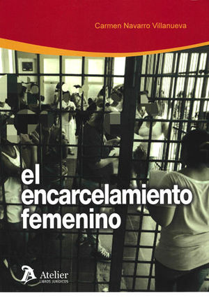 ENCARCELAMIENTO FEMENINO - 1.ª ED. 2018
